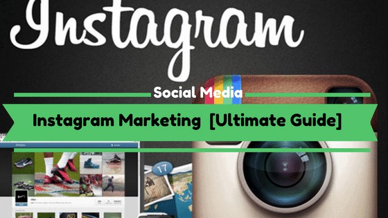 You are currently viewing Instagram Marketing Ultimate Guide