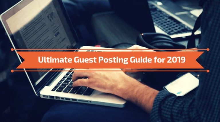 Read more about the article Ultimate Guest Posting Guide for 2020