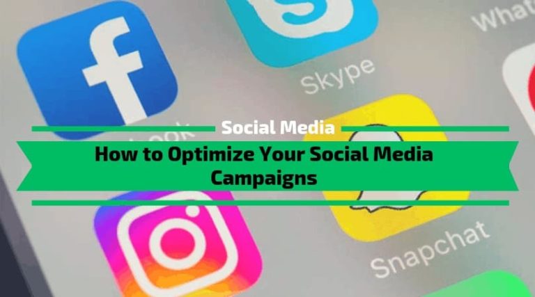 Read more about the article How to Optimize Your Social Media Campaign