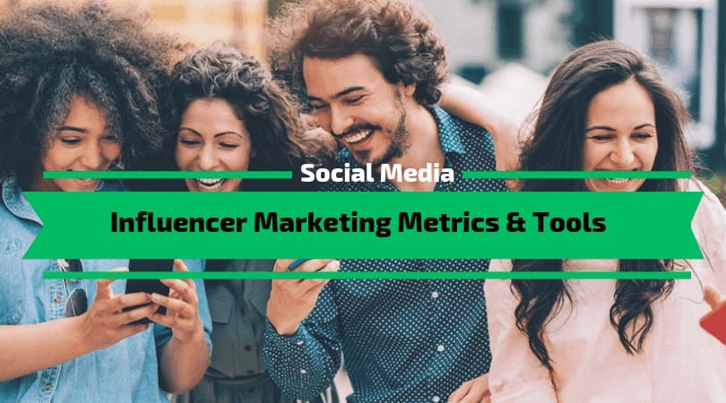 You are currently viewing Influencer Marketing Metrics & Tools