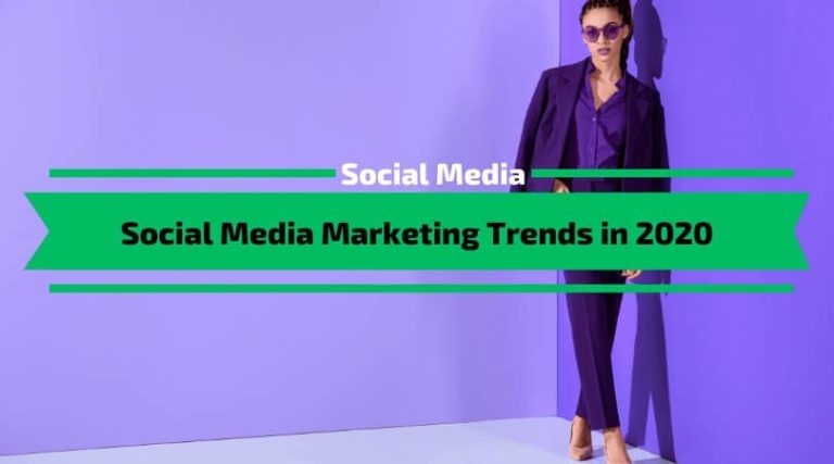 Read more about the article Social Media Marketing Trends in 2020