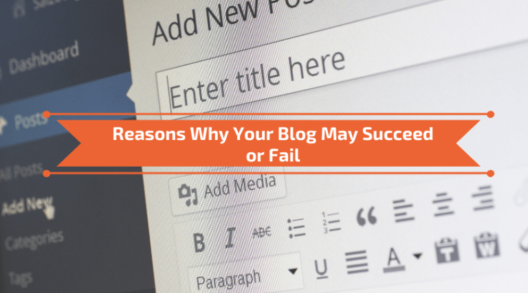 Read more about the article 4 Reasons Why Your Blog May Succeed or Fail