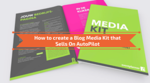 Read more about the article How to create a Blog Media Kit that Sells On AutoPilot [2021]