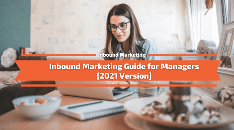 Read more about the article Inbound Marketing Guide for Managers [Complete Guide]