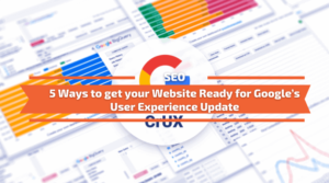 Read more about the article Google’s User Experience Update – 5 Ways To Get your Website Ready