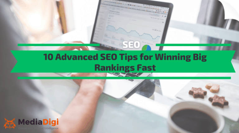 Read more about the article 10 Advanced SEO Tips for Winning Big Rankings Fast