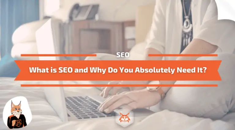 Read more about the article What is SEO and Why Do You Need It?