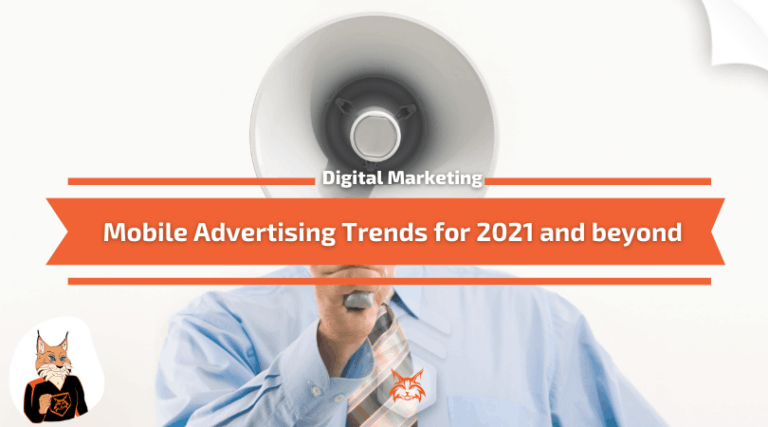 Read more about the article Mobile Advertising Trends for 2021 and beyond