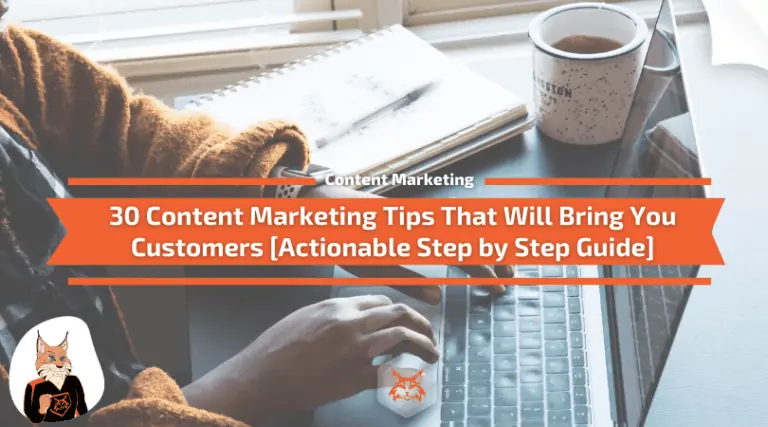 Read more about the article 30 Actionable Content Marketing Tips That Will Bring You Customers