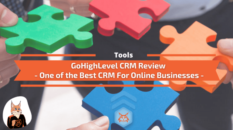 Read more about the article GoHighLevel CRM Review – One of the Best CRM For Online Businesses