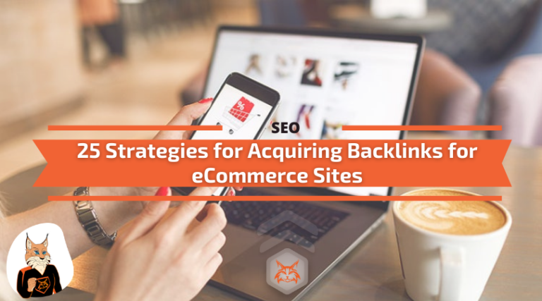 Read more about the article 25 Strategies for Acquiring Backlinks for eCommerce Sites
