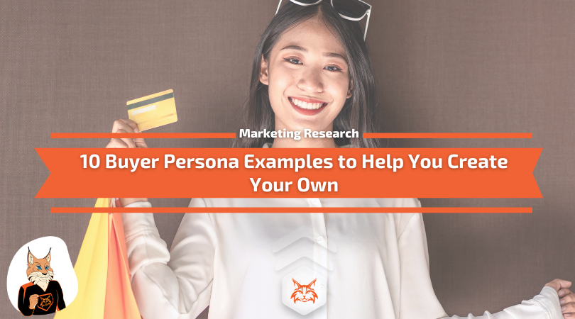 You are currently viewing 10 Buyer Persona Examples to Help You Create Your Own