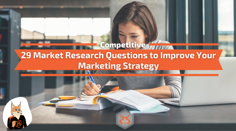 Read more about the article 29 Market Research Questions to Improve Your Marketing Strategy