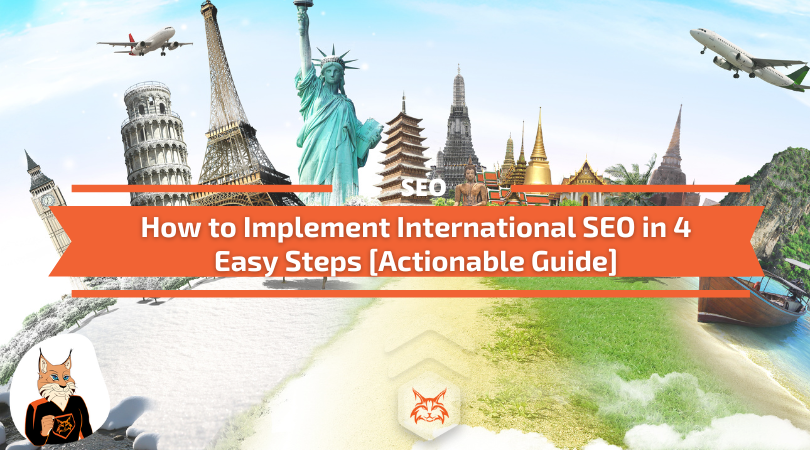You are currently viewing How to Implement International SEO in 4 Steps