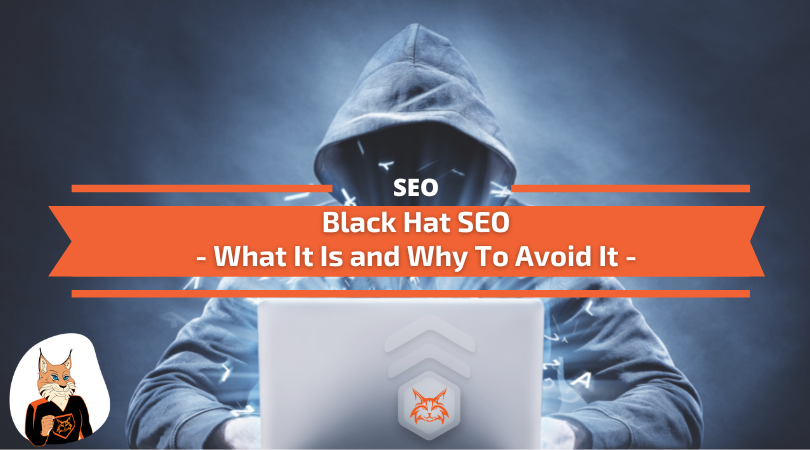 You are currently viewing Black Hat SEO: What It Is and Why To Avoid It