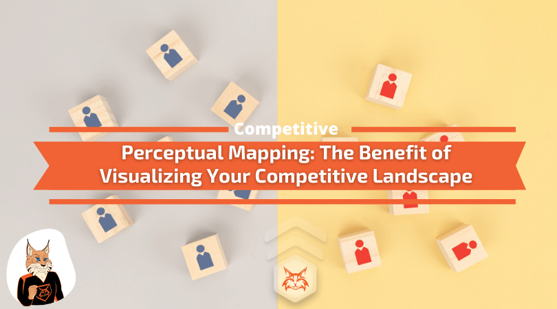 You are currently viewing Perceptual Mapping: The Benefit of Visualizing Your Competitive Landscape