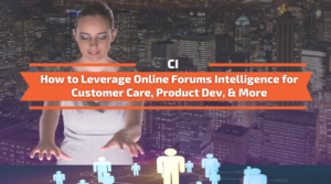 Read more about the article How to Leverage Online Forums Intelligence